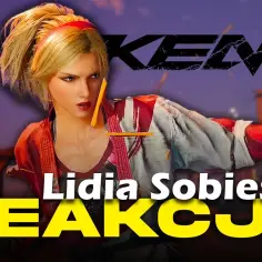 Lidia Sobieska gwiazdą Tekken 8! Polka podbiła nową grę