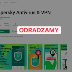 Kaspersky Antivirus & VPN, z czerwonym napisem "ODRADZAMY". Szukasz najlepszego antywirusa? Sprawdź inne opcje.