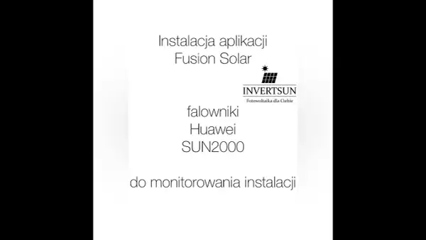 Jak pobrać aplikację FusionSolar na telefon? Proste kroki i porady
